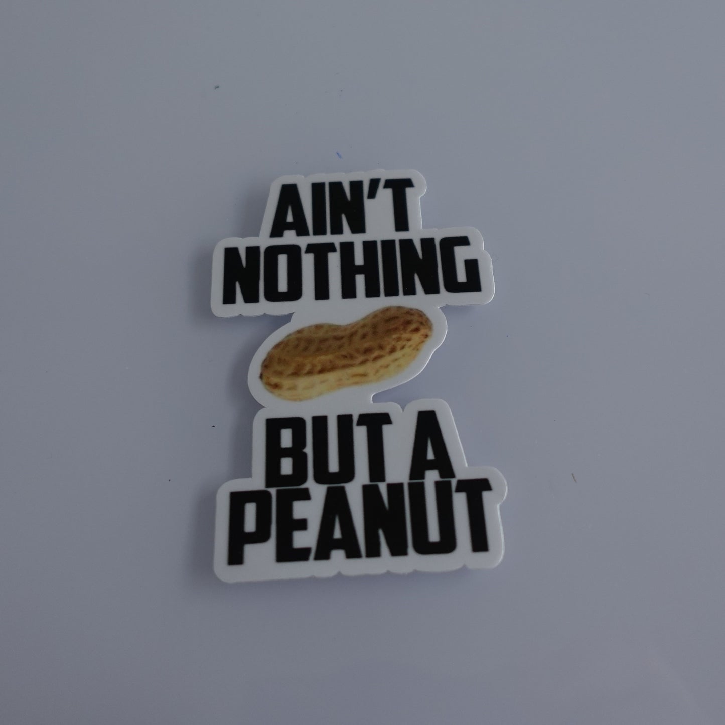 Ain't Nothing But A Peanut