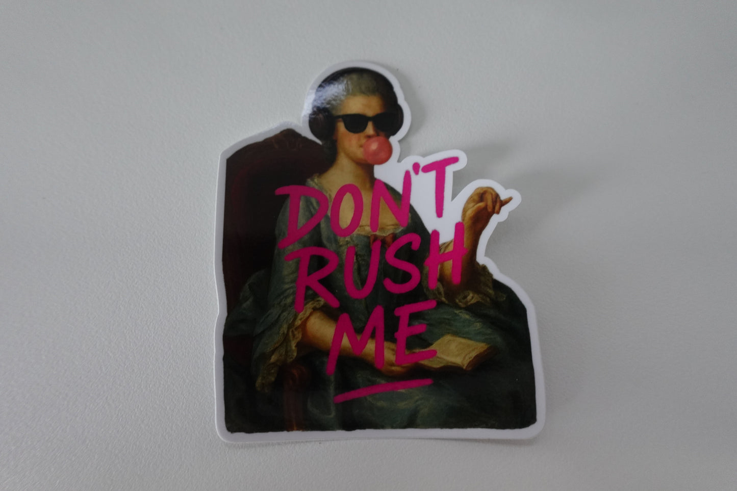 Don't Rush Me