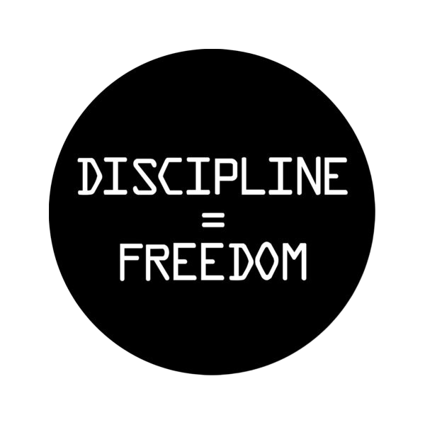 Discipline = Freedom