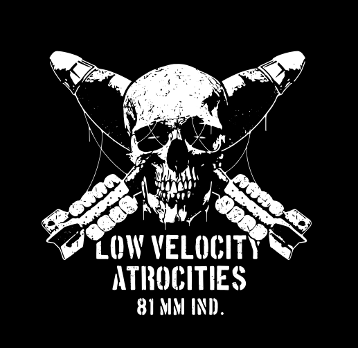 81mm Industries - Low Velocity Atrocities