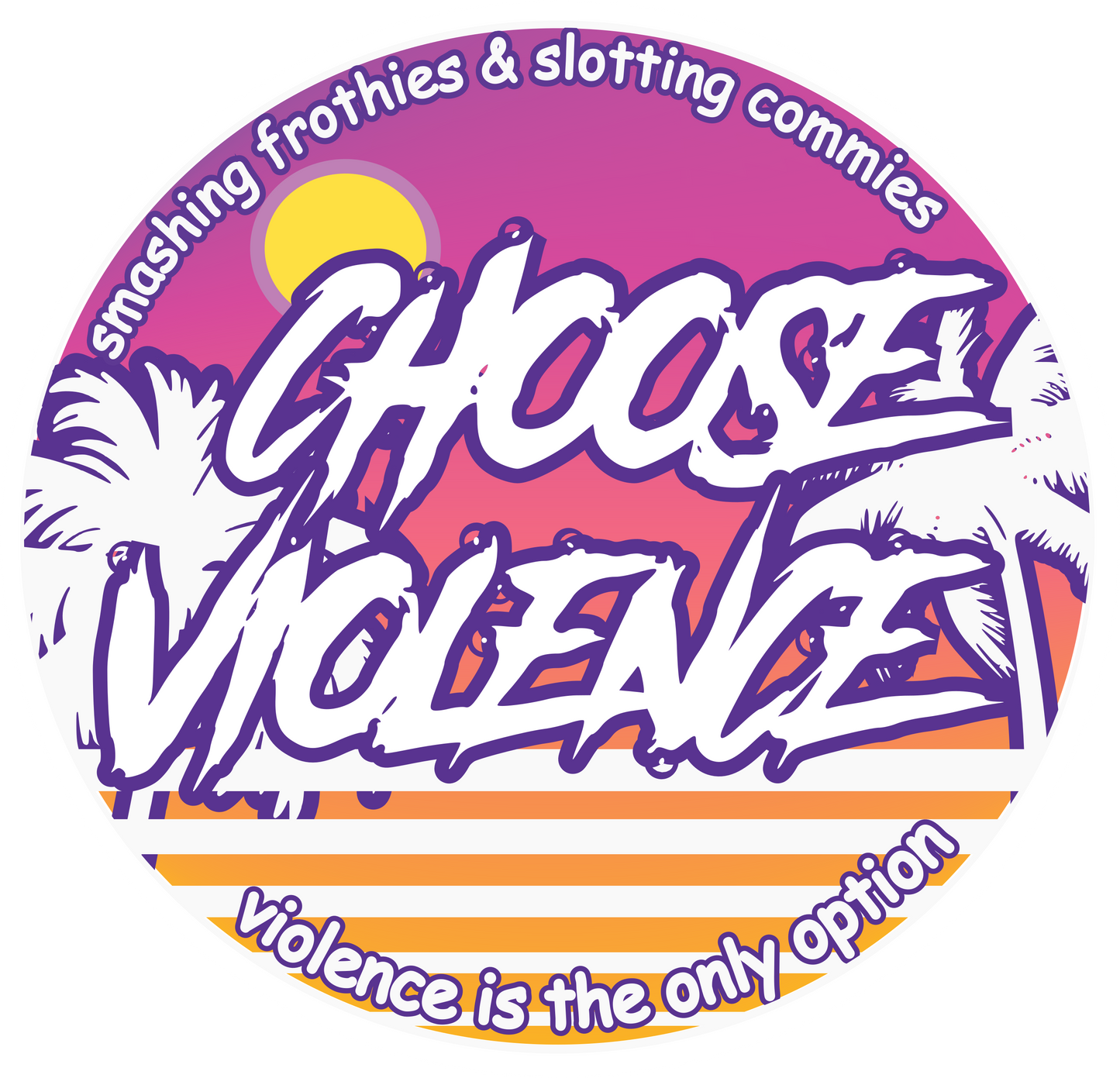 Choose Violence - Retro Sunset
