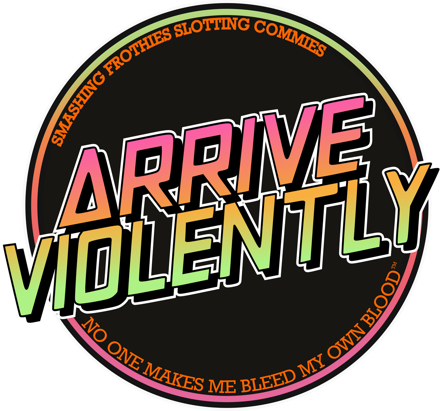 Arrive Violently Retro