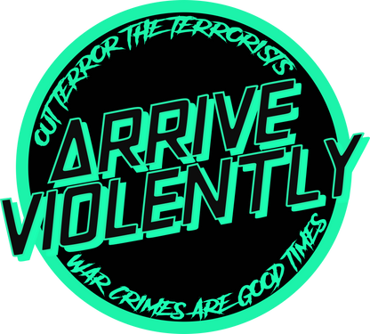 Arrive Violently NVG Green