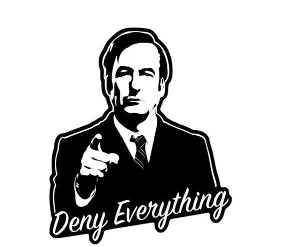 Deny Everything