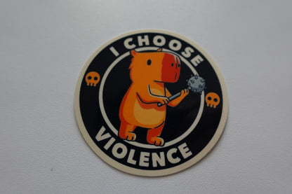 I choose Violence