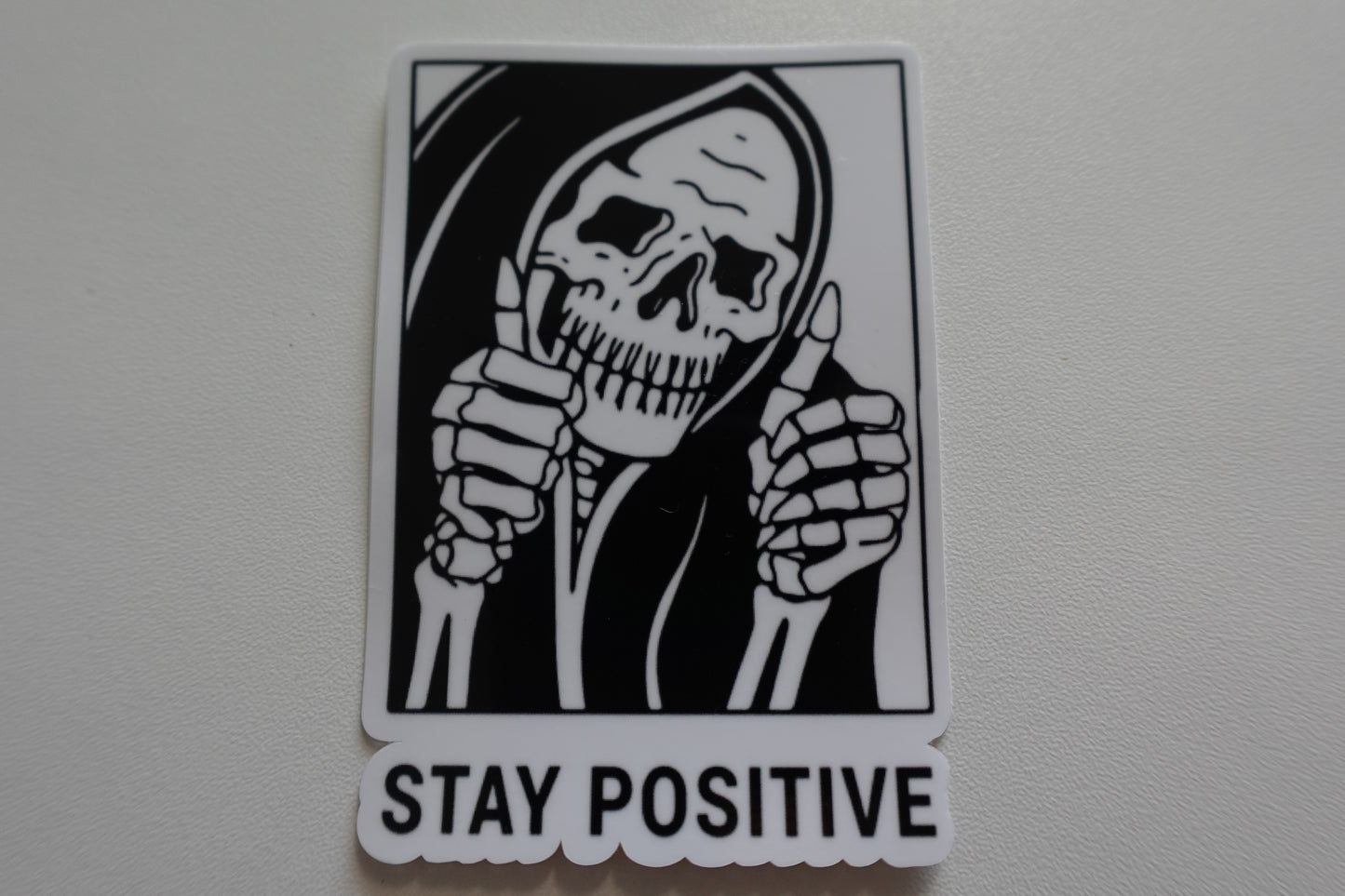 Stay Positive Death