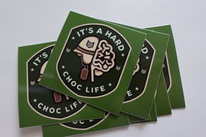 It's A Hard Choc Life - Military Green