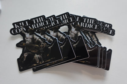 Kill The Cowardice