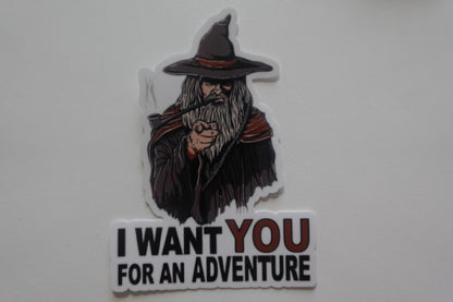 I want You For An Adventure!