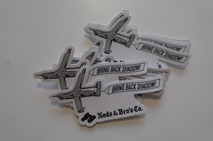 Nods & Bro's - Bring Back Shadow