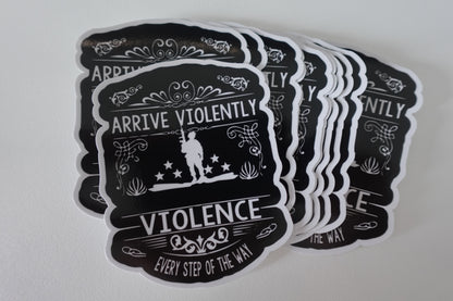 Arrive Violently Desert