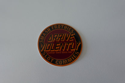 Arrive Violently - Better Dead than red