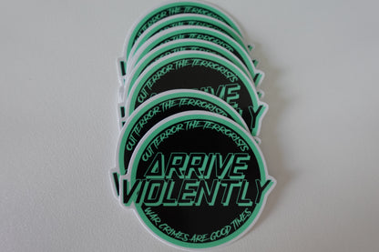 Arrive Violently NVG Green