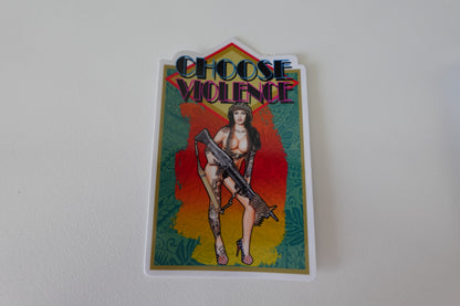 Choose Violence MG Pinup
