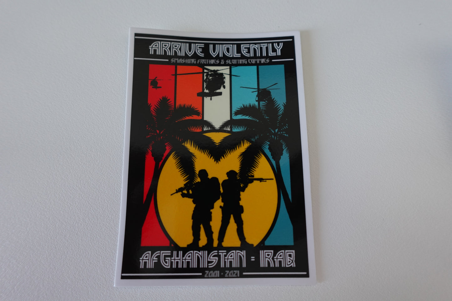 Arrive Violently - AFGAN - IRAQ