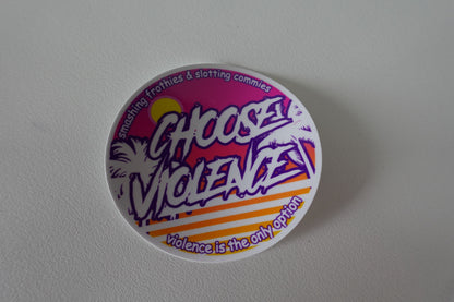 Choose Violence - Retro Sunset