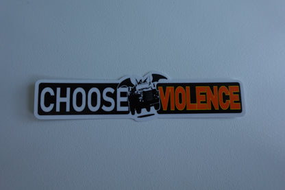 Choose Violence PMV