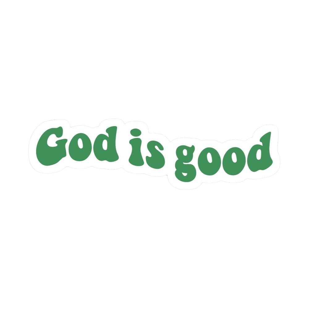 God Is Good