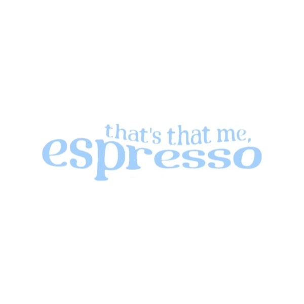 That's me Expresso