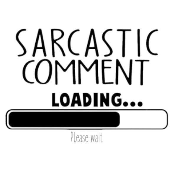 Sarcastic Comment Loading