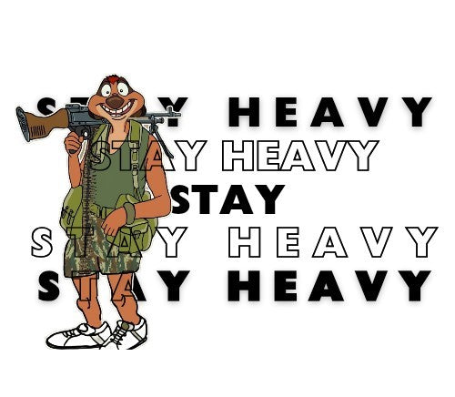 Stay Heavy Timon