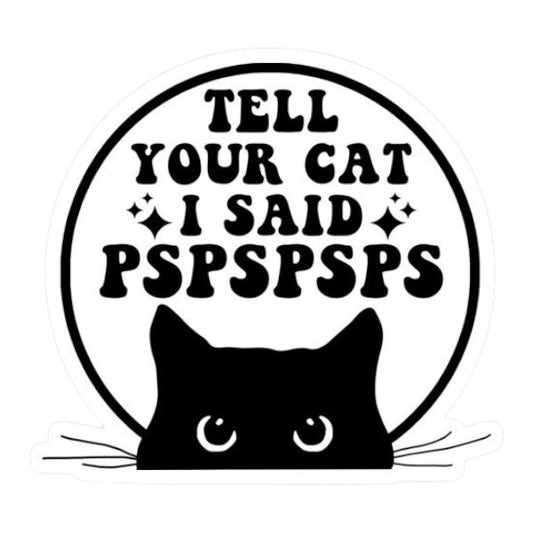 Tell Your Cat