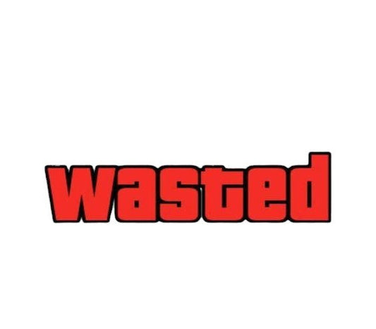 Wasted
