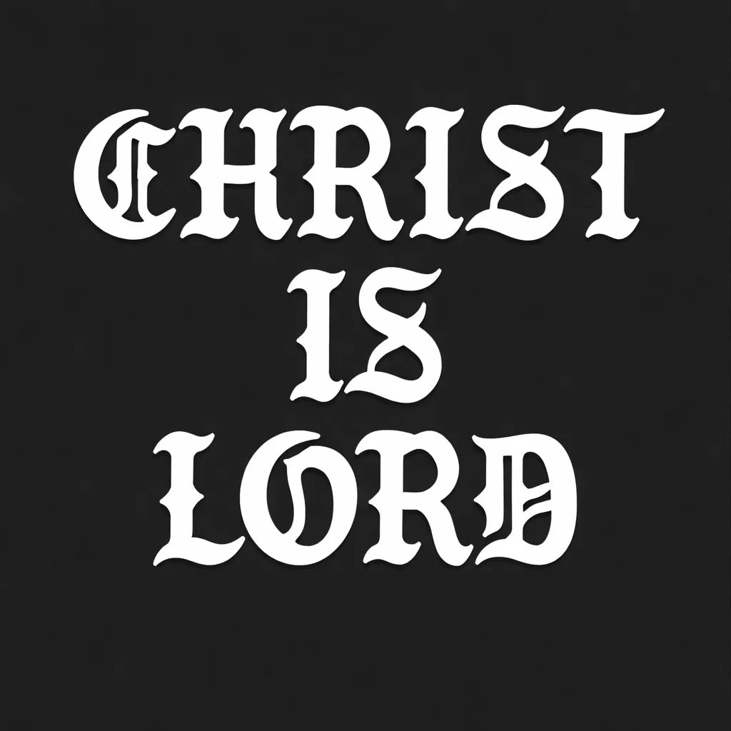 Christ Is Lord